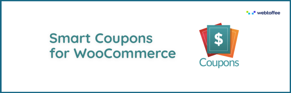 The Smart Coupons for WooCommerce plugin.